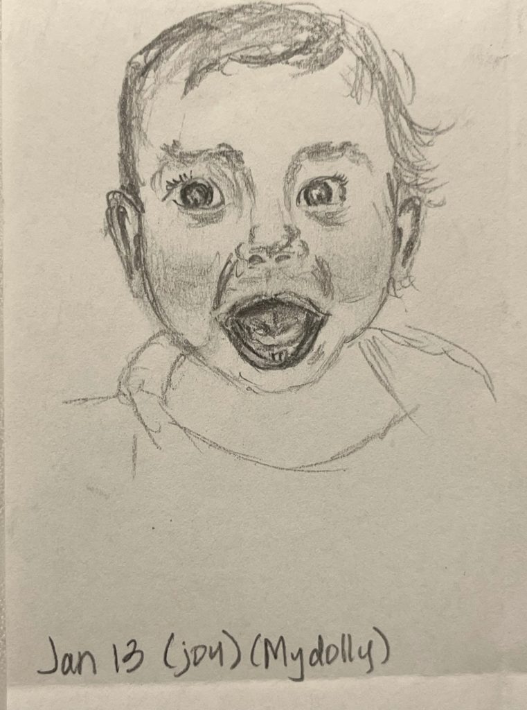 graphite pencil drawing of a baby boy whose mouth is open in excitement. Two teeth are showing.
Words Jan 13 (joy) (Mydolly)